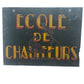 Hanging Double Sided French Metal Trade Sign: Ecole de Chauffeur